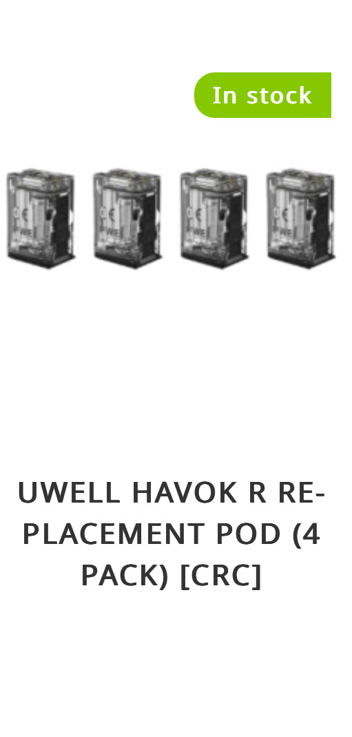 UWELL HAVOK R REPLACEMENT POD (4 PACK) [CRC]